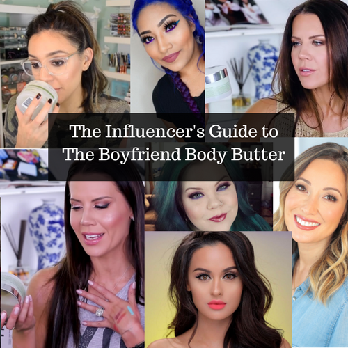 The Influencer's Guide to the Boyfriend Body Butter